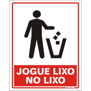 Placa Sinalize Jogue Lixo No Lixo 15 X 20 Cm Em Poliestireno Autoadesiva